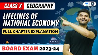 Lifelines of National Economy | Full Chapter Explanation | CBSE 2024 | CLASS 10
