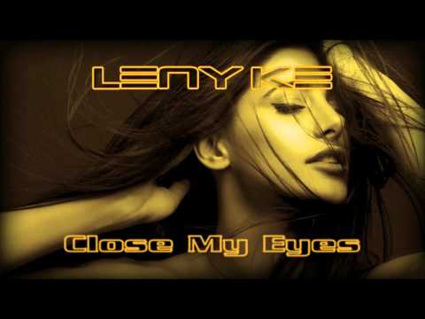 Leny Ke - Close My Eyes