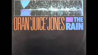 Oran Juice Jones - In The Rain