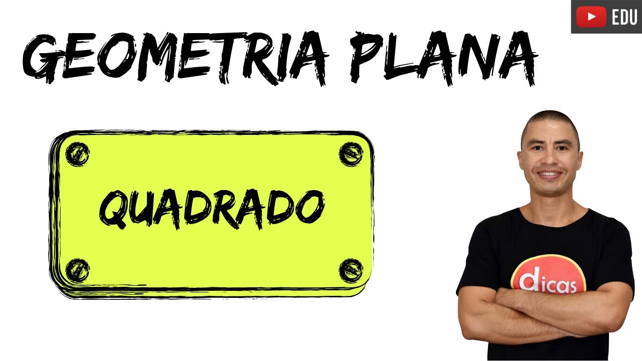 Geometria Plana | Matemática | Revisão | Quadrado