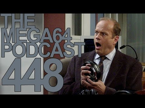 MEGA64 PODCAST: EPISODE 448