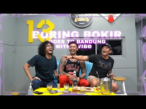 SEASON 2 | EPS.1 BORING BOKIR GOES TO BANDUNG WITH VIBE | UNPAR STORY | [21+]