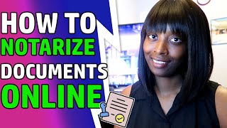 How To Notarize Documents Online | Remote Notary