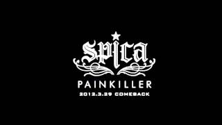 SPICA Painkiller mp3 - [New Song HD]