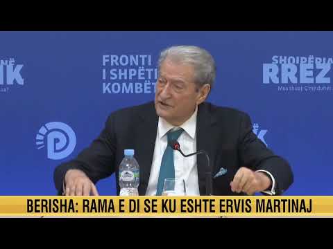 Berisha: Rama e di ku fshihet Ervis Martinaj! I mori atij lojërat e fatit dhe ia dha Olsi Ramës