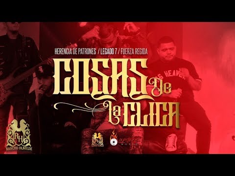 Herencia De Patrones ft. Legado 7 y Fuerza Regida - Cosas De La Clica (En Vivo)