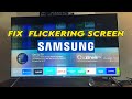 How To Fix Samsung TV With Flickering Or Flashing Screen