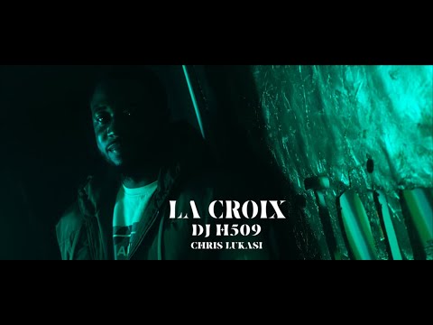 Dj H509 X Chris Lukasi - LA CROIX (Clip Officiel)