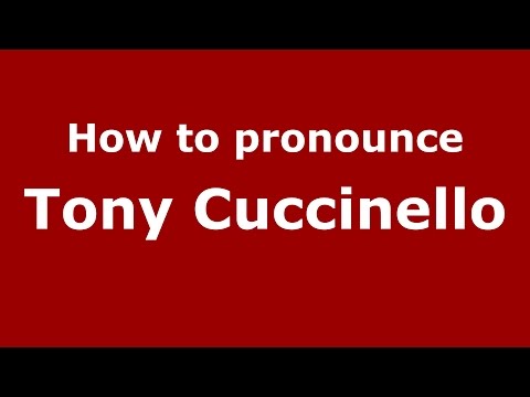 How to pronounce Tony Cuccinello (Italian/Italy)  - PronounceNames.com