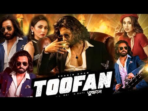 Toofan ( তুফান মুভি ) Full HD bangla Movie | Shakib Khan | Idnat | Jon | Chanchal | Idnat on Fire