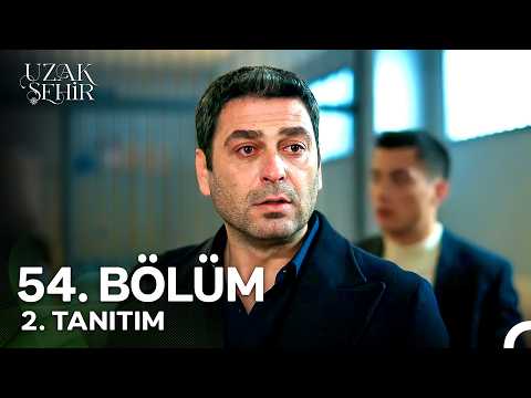 Uzak Şehir 54. Bölüm 2. Tanıtım - Ön İzleme Detayları