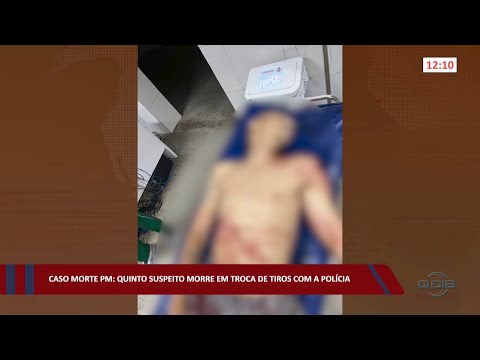 Caso Morte PM: Quinto suspeito morre em troca de tiros com a Polícia 27 10 2022