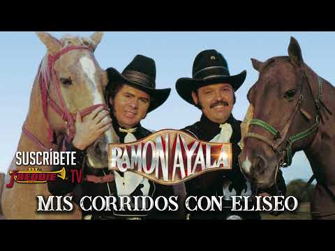 Ramon Ayala - "Mis Corridos Con Eliseo Robles"