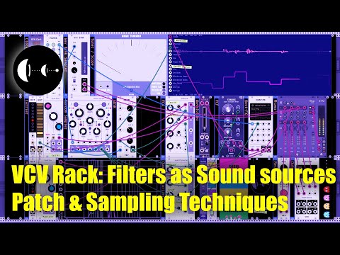 VCV Rack: Filters as Sound Sources - Patch & Sampling Techniques