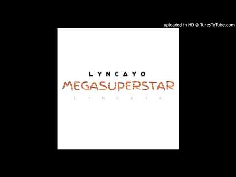 MEGASUPERSTAR -LYNCAYO
