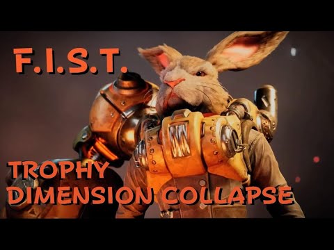 F.I.S.T. How to get trophy 'Dimension collapse'