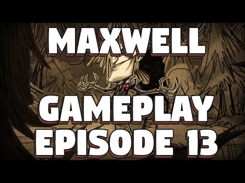 Don't Starve Together Maxwell Refresh Gameplay - Episode 13