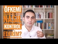 Öfkemi Nasıl Kontrol Edebilirim?