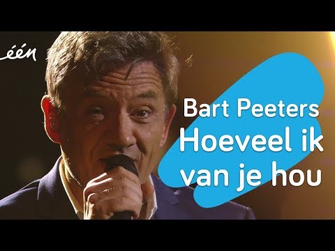 Bart Peeters - Hoeveel ik van je hou