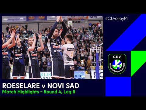 #CLVolley | Knack ROESELARE vs Vojvodina NS Seme NOVI SAD - Match Highlights