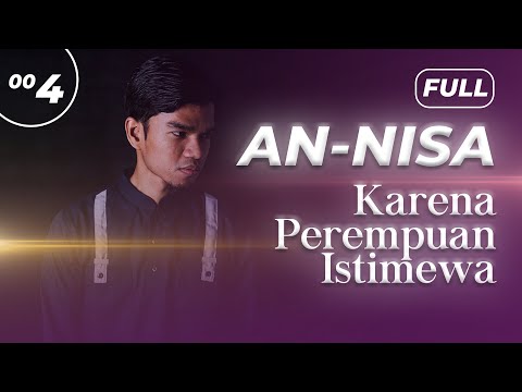 Surah AN-NISA FULL - Muzammil Hasballah