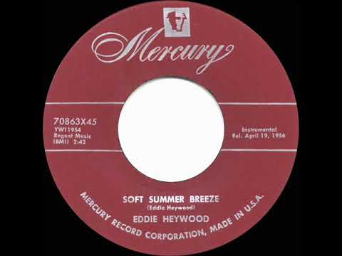 1956 HITS ARCHIVE: Soft Summer Breeze - Eddie Heywood