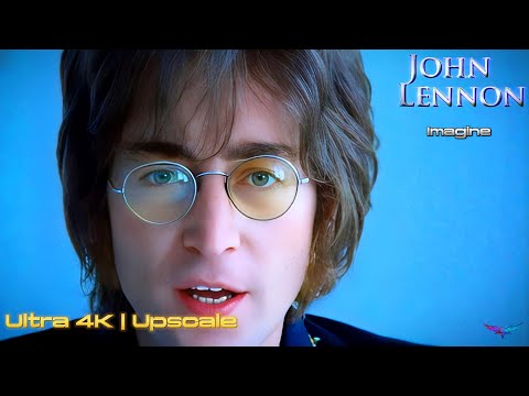 John Lennon - Imagine | Ultra 4K - 60fps [Upscale]