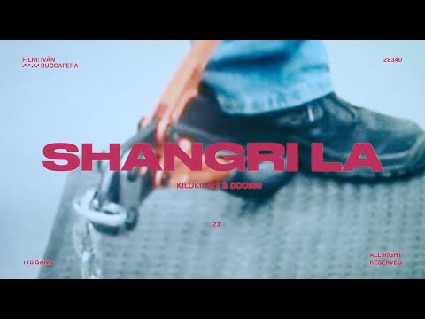 KILOKILATE X DOCGUCCI - SHANGRI LA (VIDEO OFICIAL)