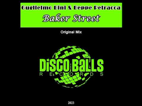 Guglielmo Bini & Beppe Petracca Feat. ITS Ross - Baker Street Remix -