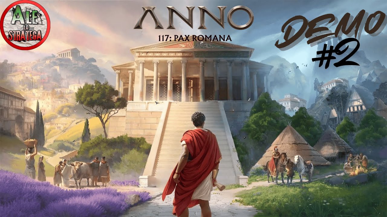 UNA SECONDA PROVA PER ANDARE PIU' A FONDO || ANNO 117: PAX ROMANA ITA || DEMO PRE RELEASE #2