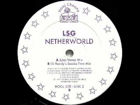 LSG - Netherworld (DJ Randy's Smoke Free Mix) - Hooj Choons - 1997