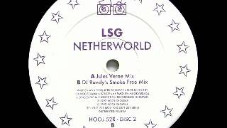 LSG - Netherworld (DJ Randy's Smoke Free Mix) - Hooj Choons - 1997