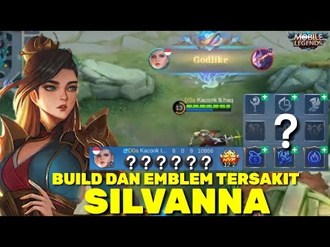 GODLIKE !! Build Dan Emblem Tersakit Silvanna | Build Dan Emblem Silvanna Tersakit - Mobile Legends