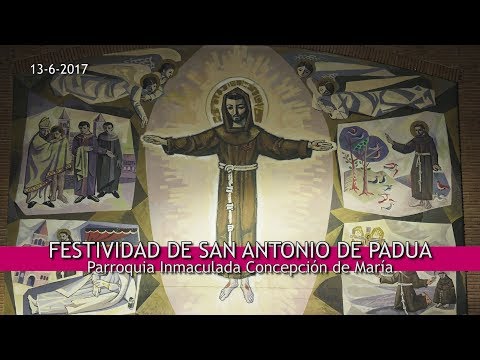 Fiesta de San Antonio de Padua 2017 _ Homilía Fray Javier Guridi