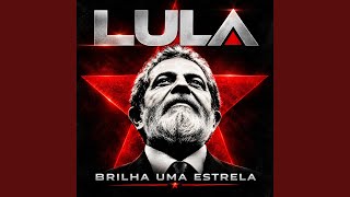 LULA BRILHA UMA ESTRELA (feat. djronaldinhomix)
