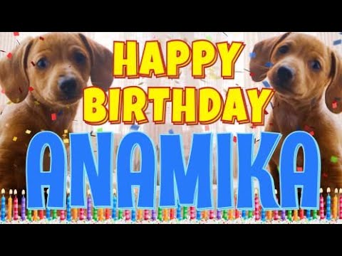 Happy Birthday Anamika! ( Funny Talking Dogs ) What Is Free On My Birthday