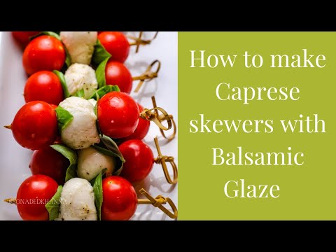 How to make Caprese Skewers with Balsamic Glaze