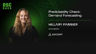 Predictability Check: Demand Forecasting | Hillary Farmer | DSC DACH 24