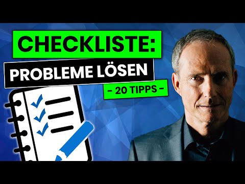 20 Tipps: So löst Du JEDES Problem - Die ULTIMATIVE Checkliste