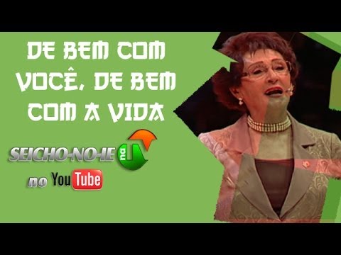 09/03/2014 - SEICHO-NO-IE NA TV - De bem com você, de bem com a vida