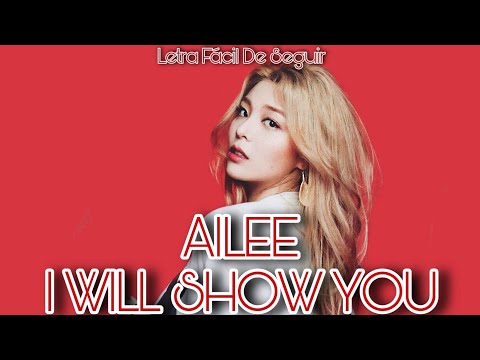 Ailee - I Will Show You (Letra Fácil De Seguir)