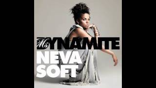 Ms. Dynamite- Neva Soft (Nutone Remix)