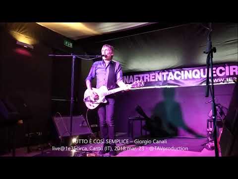 TUTTO È COSÌ SEMPLICE – Giorgio Canali live@1e35circa, Cantù IT, 2018 mar  23   @TAVproduction