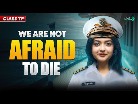 We Are Not Afraid To Die If We Can All Be Together Class 11 | CBSE 11th English Chapter-2 Revision