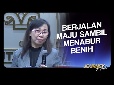 BERJALAN MAJU SAMBIL MENABUR BENIH - Ps. Ruth Julia