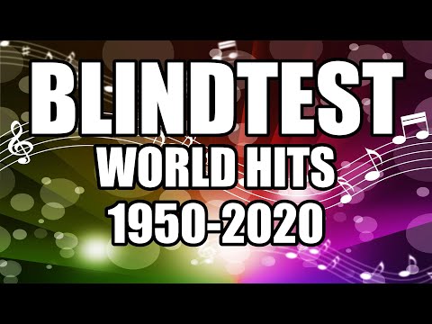 Blindtest International easy - 1950-2020 - World hits (guess the song)