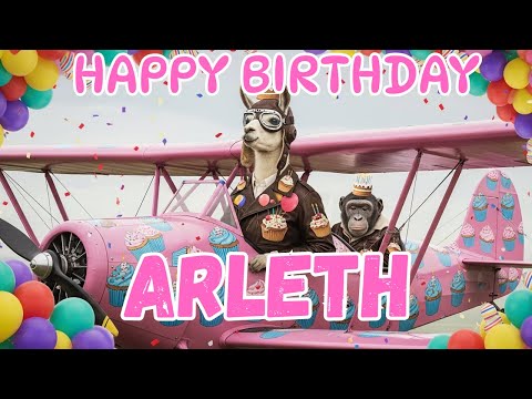 ARLETH Happy Birthday Song - Happy Birthday to Arleth