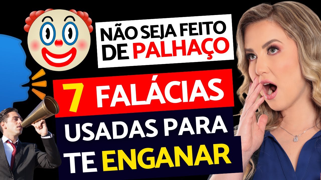 AS 7 MENTIRAS E FALÁCIAS USADAS EM DEBATES E DISCUSSÕES PARA TE MANIPULAR [PARTE 2]