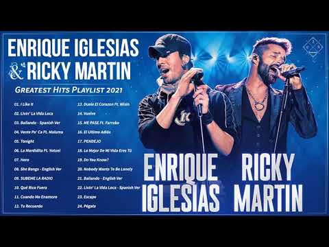 Enrique Iglesias Ricky Martin Greatest Hits Playlist 2021 || Enrique Iglesias Ricky Martin 2021