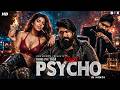 Yash S Superhit Action Romantic South Movie Hindi Dubbed Sala Psycho Kriti Kharbanda Anant Nag